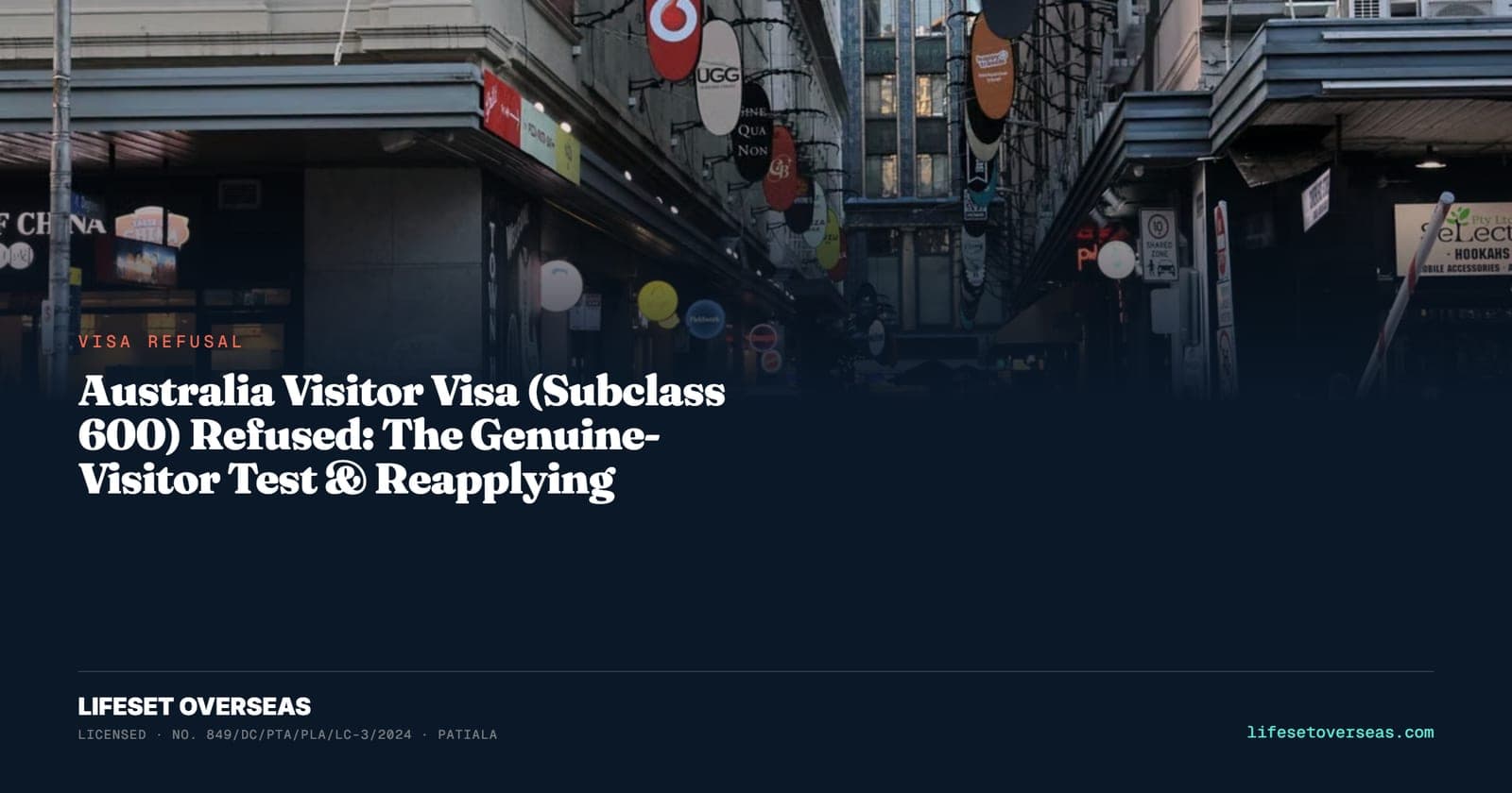 Australia Visitor Visa (Subclass 600) Refused: The Genuine-Visitor Test & Reapplying