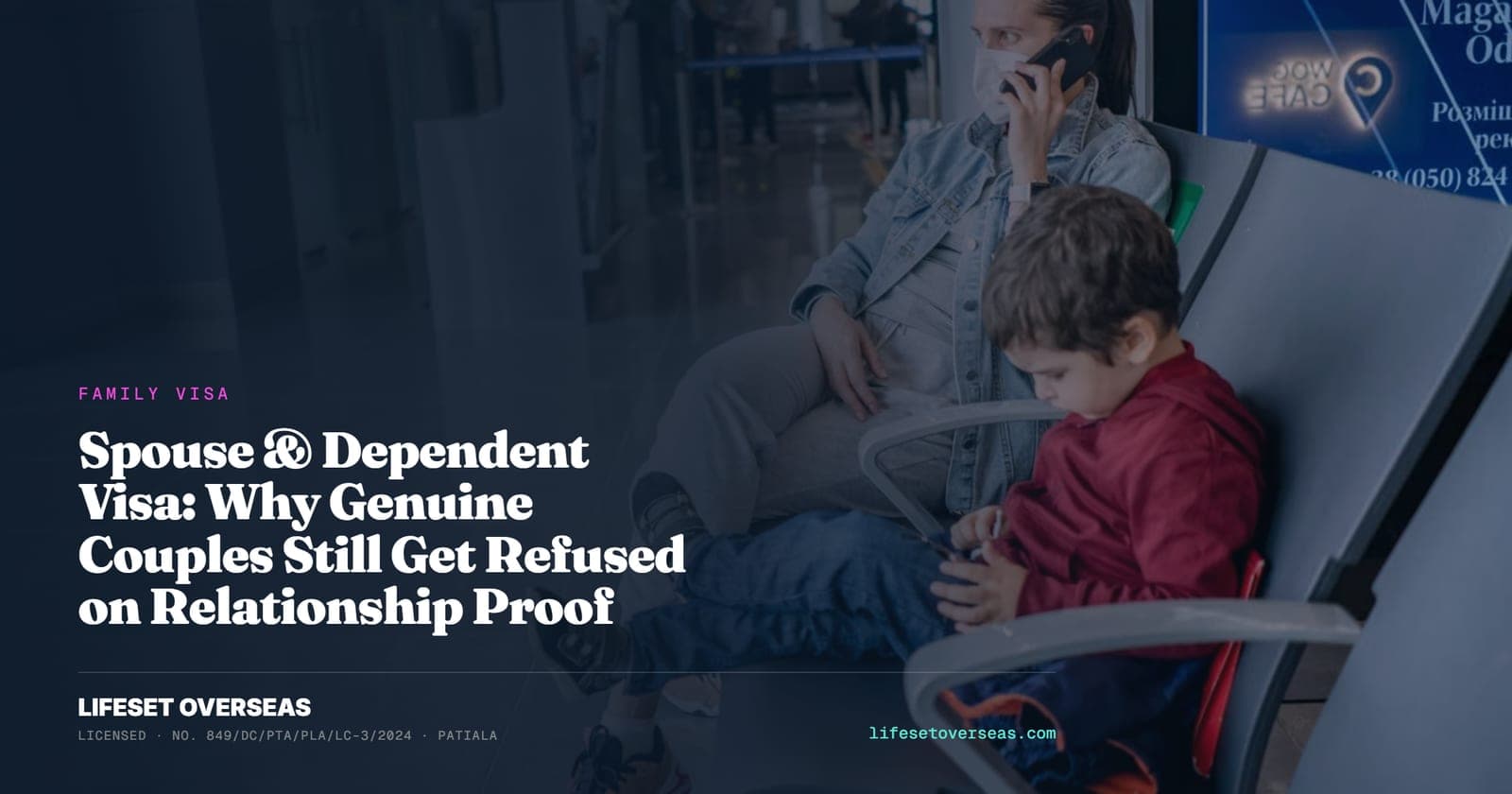 Spouse & Dependent Visa: Why Genuine Couples Still Get Refused on Relationship Proof