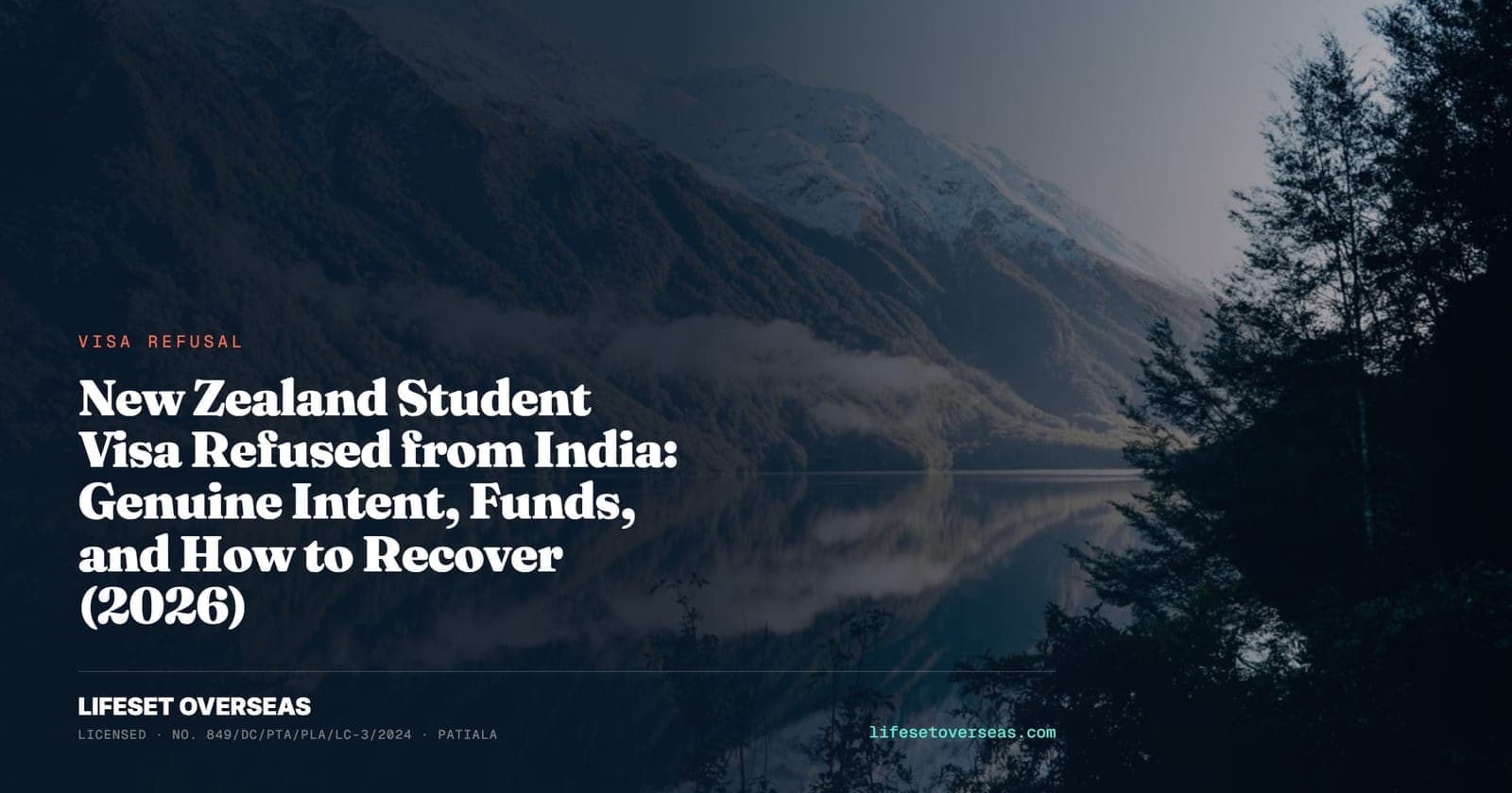 New Zealand Student Visa Refused from India: Genuine Intent, Funds, and How to Recover (2026)