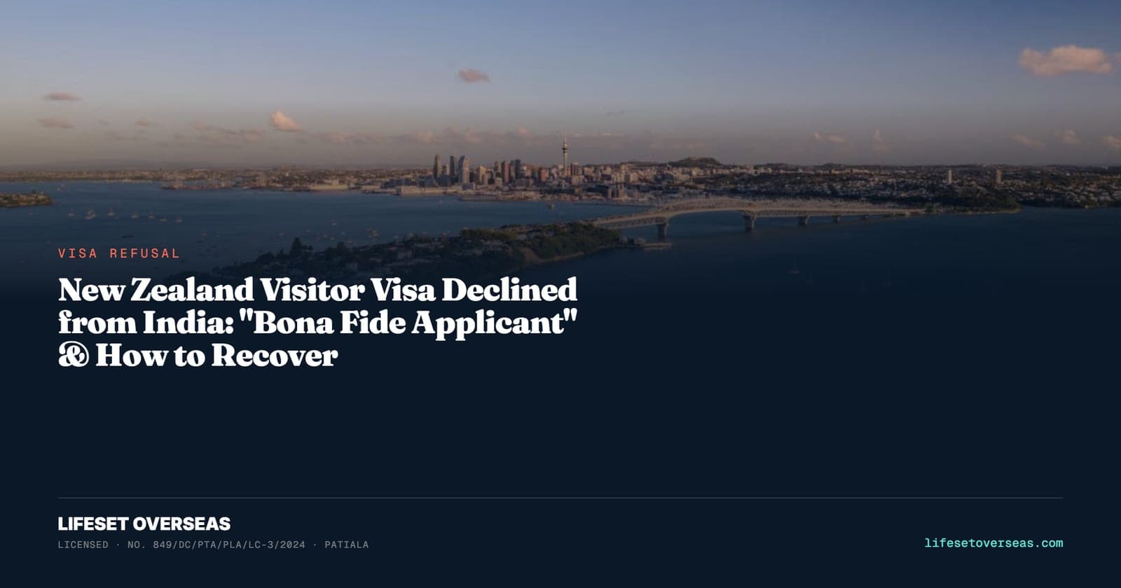 New Zealand Visitor Visa Declined from India: "Bona Fide Applicant" & How to Recover