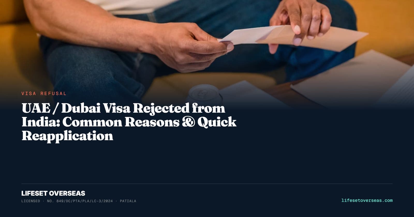 UAE / Dubai Visa Rejected from India: Common Reasons & Quick Reapplication