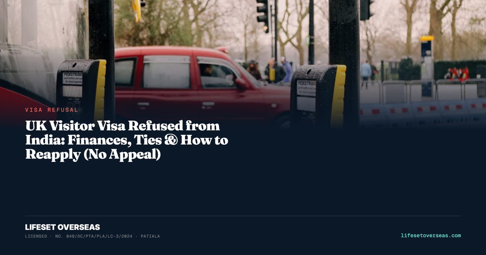 UK Visitor Visa Refused from India: Finances, Ties & How to Reapply (No Appeal)