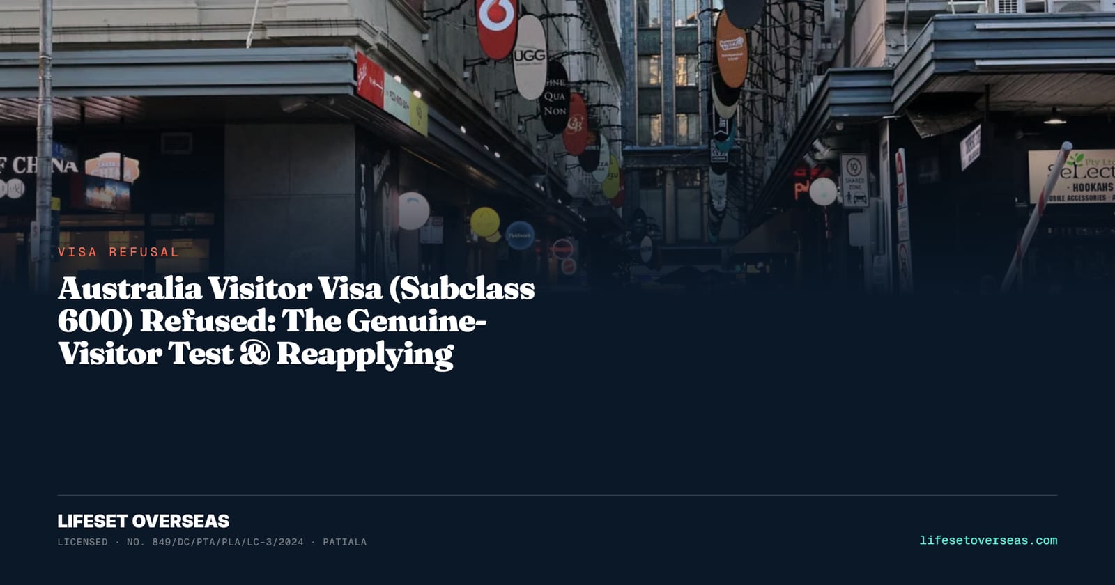Australia Visitor Visa (Subclass 600) Refused: The Genuine-Visitor Test & Reapplying