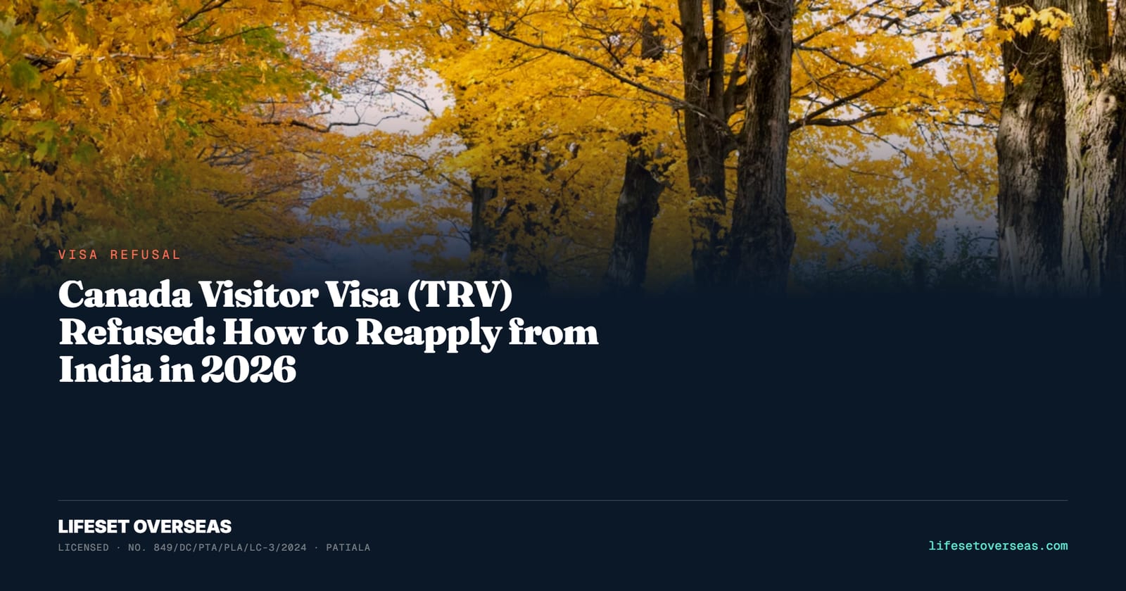 Canada Visitor Visa (TRV) Refused: How to Reapply from India in 2026
